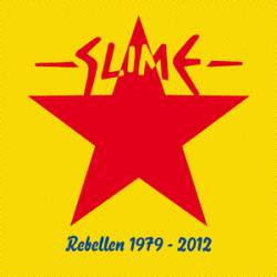 Slime : Rebellen 1979 - 2012